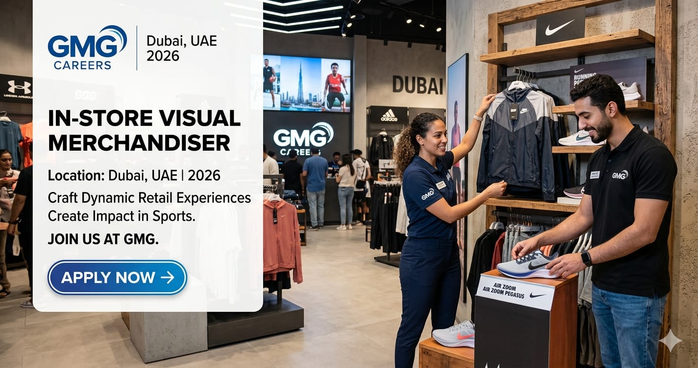 Incredible Instore Visual Merchandiser Sports Dubai UAE 2026 | GMG Careers