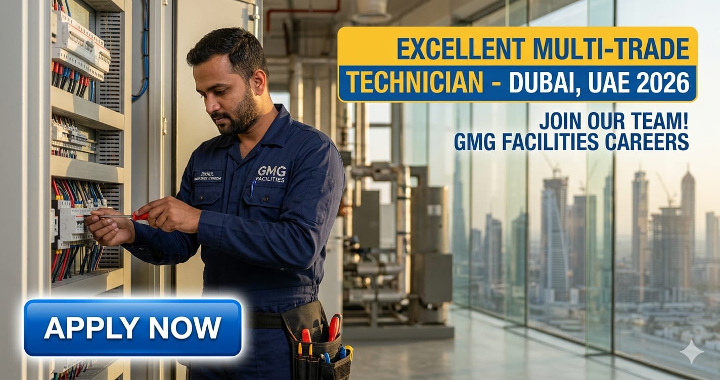 Excellent Multi-Trade Technician Dubai UAE 2026 | GMG Facilities Careers