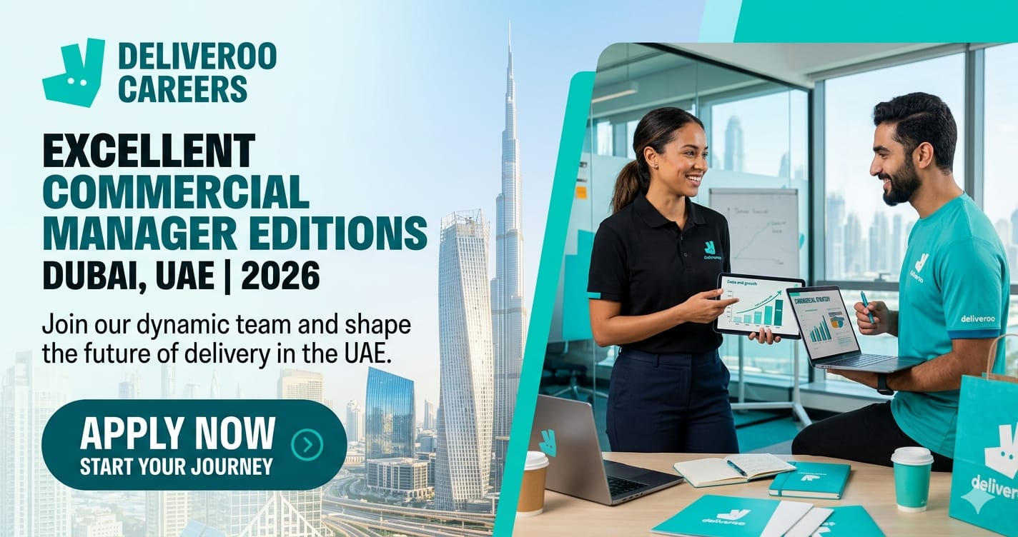 Excellent Commercial Manager Editions Dubai UAE 2026 | Deliveroo Careers Opportunity