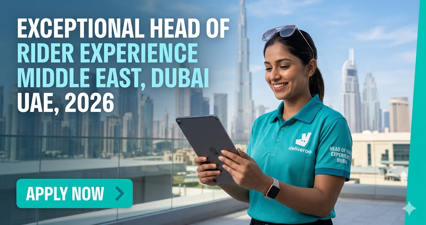 Exceptional Head of Rider Experience Middle East Dubai UAE 2026 | Deliveroo Careers
