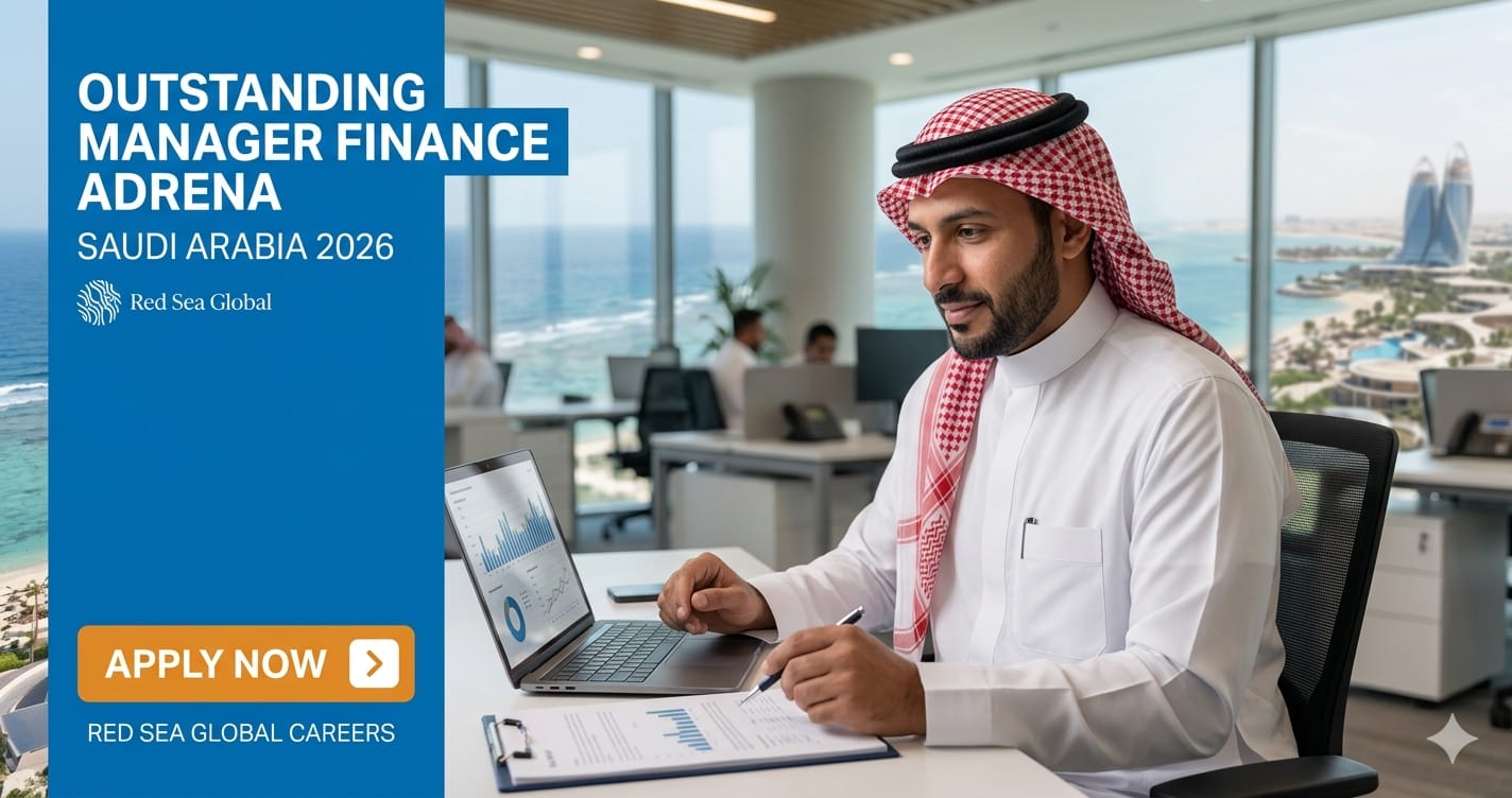 Outstanding Manager Finance ADRENA Saudi Arabia 2026 | Red Sea Global Careers