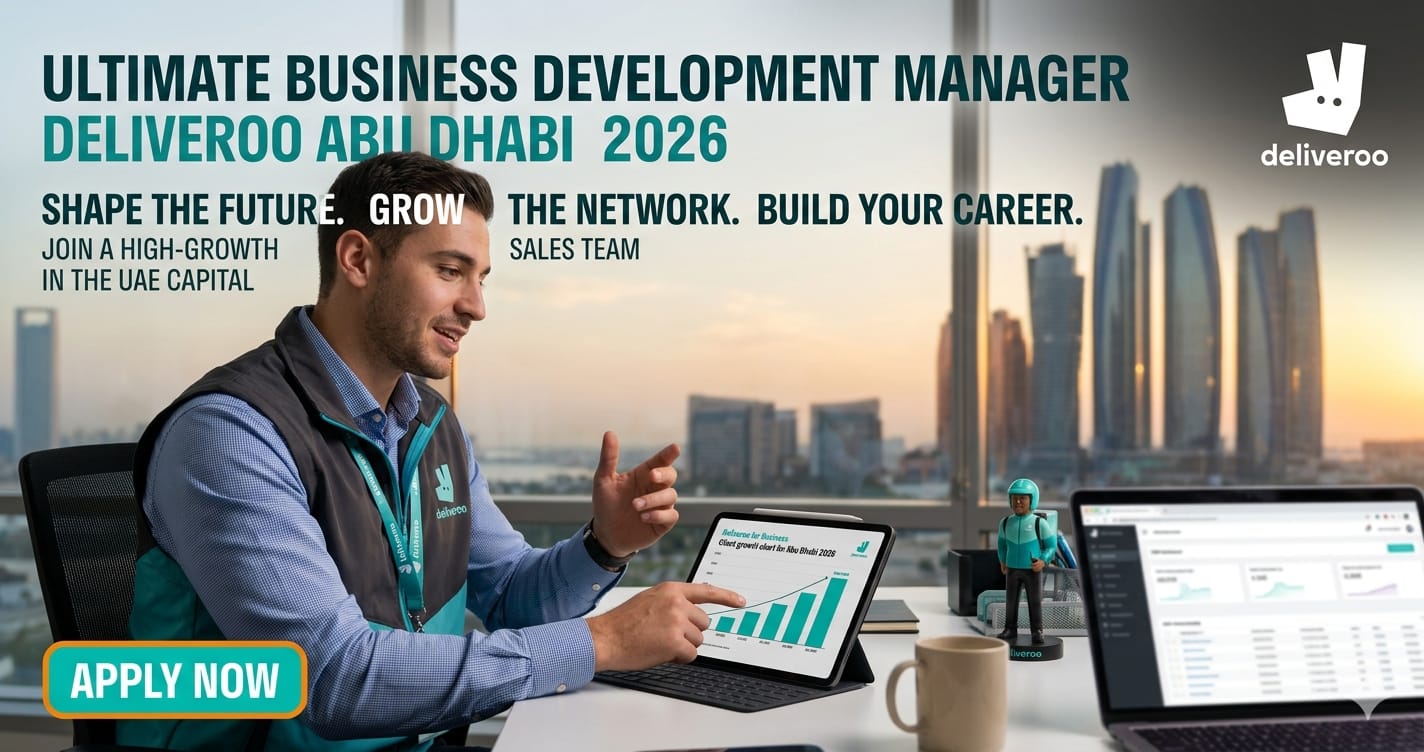 Exciting Ultimate Business Development Manager Deliveroo Abu Dhabi 2026 | High-Paying UAE Sales Careers