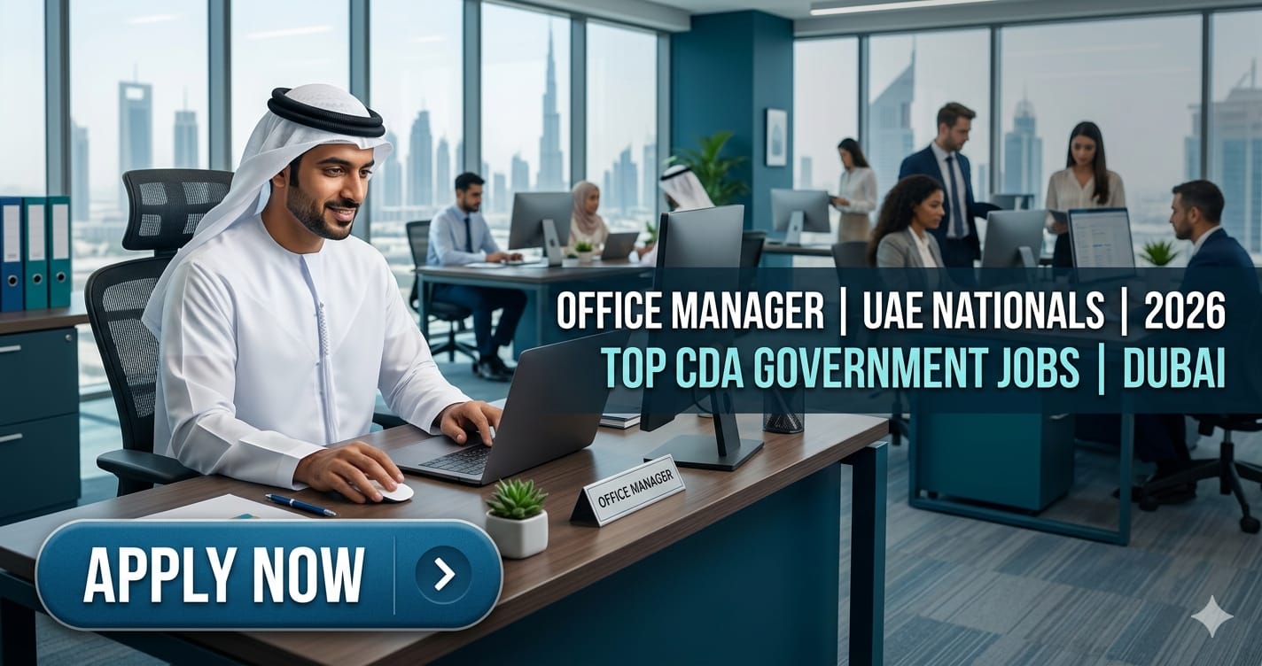 Successful Office Manager UAE Nationals 2026 | Top CDA Government Job Dubai