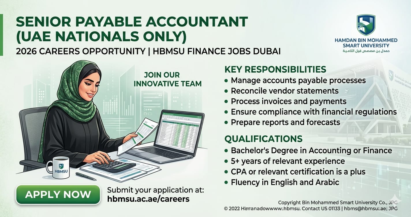 Excellent Senior Payable Accountant UAE Nationals 2026 | Top HBMSU Finance Jobs Dubai