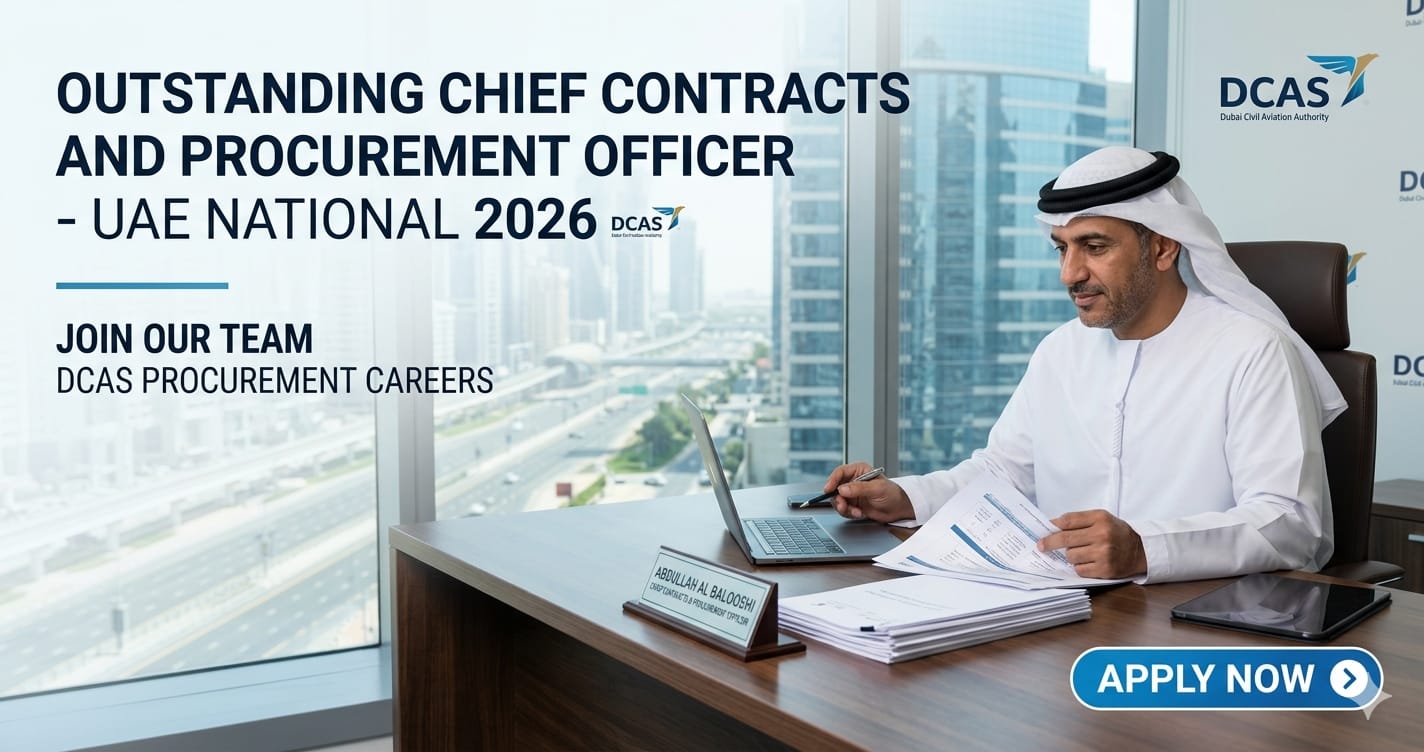 Outstanding Chief Contracts & Procurement Officer UAE Nationals 2026 | DCAS Procurement Careers Dubai