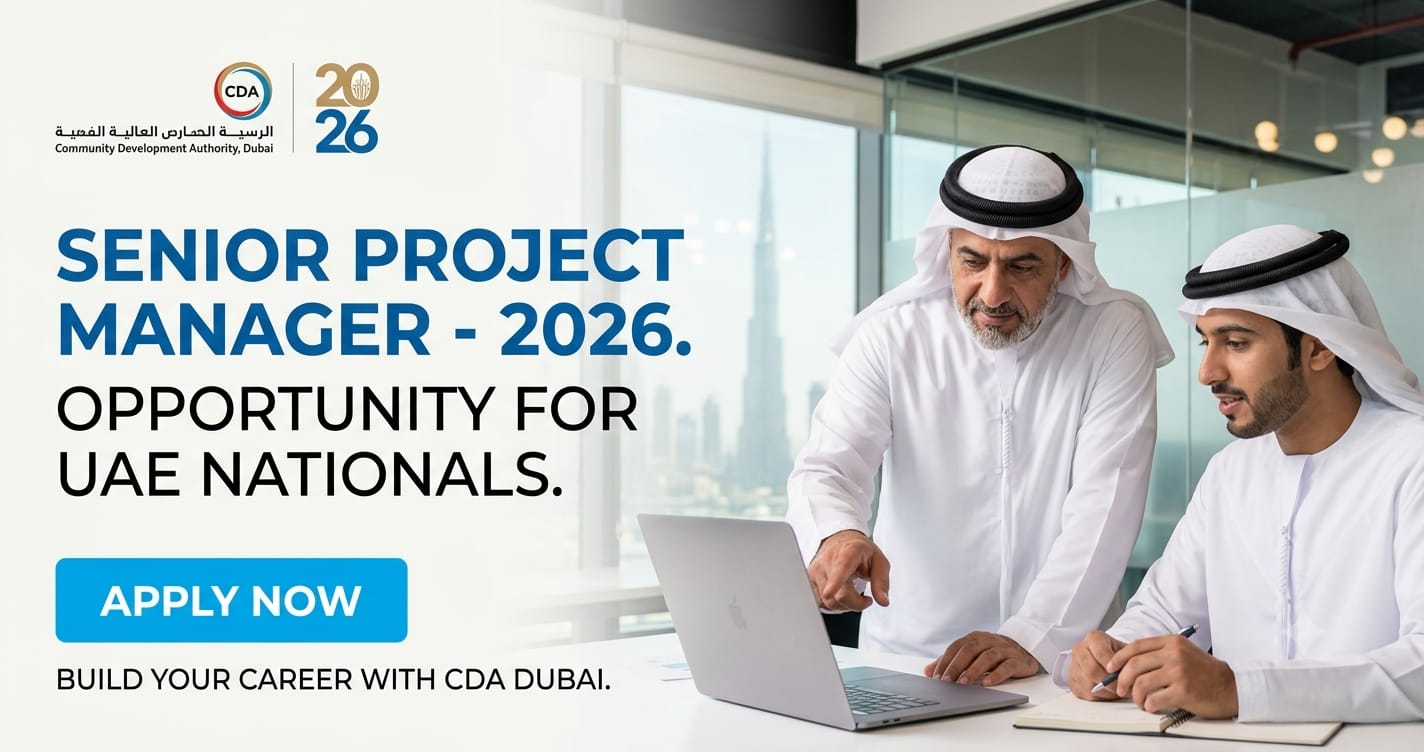Excellent Senior Project Manager UAE Nationals 2026 | CDA Dubai Careers