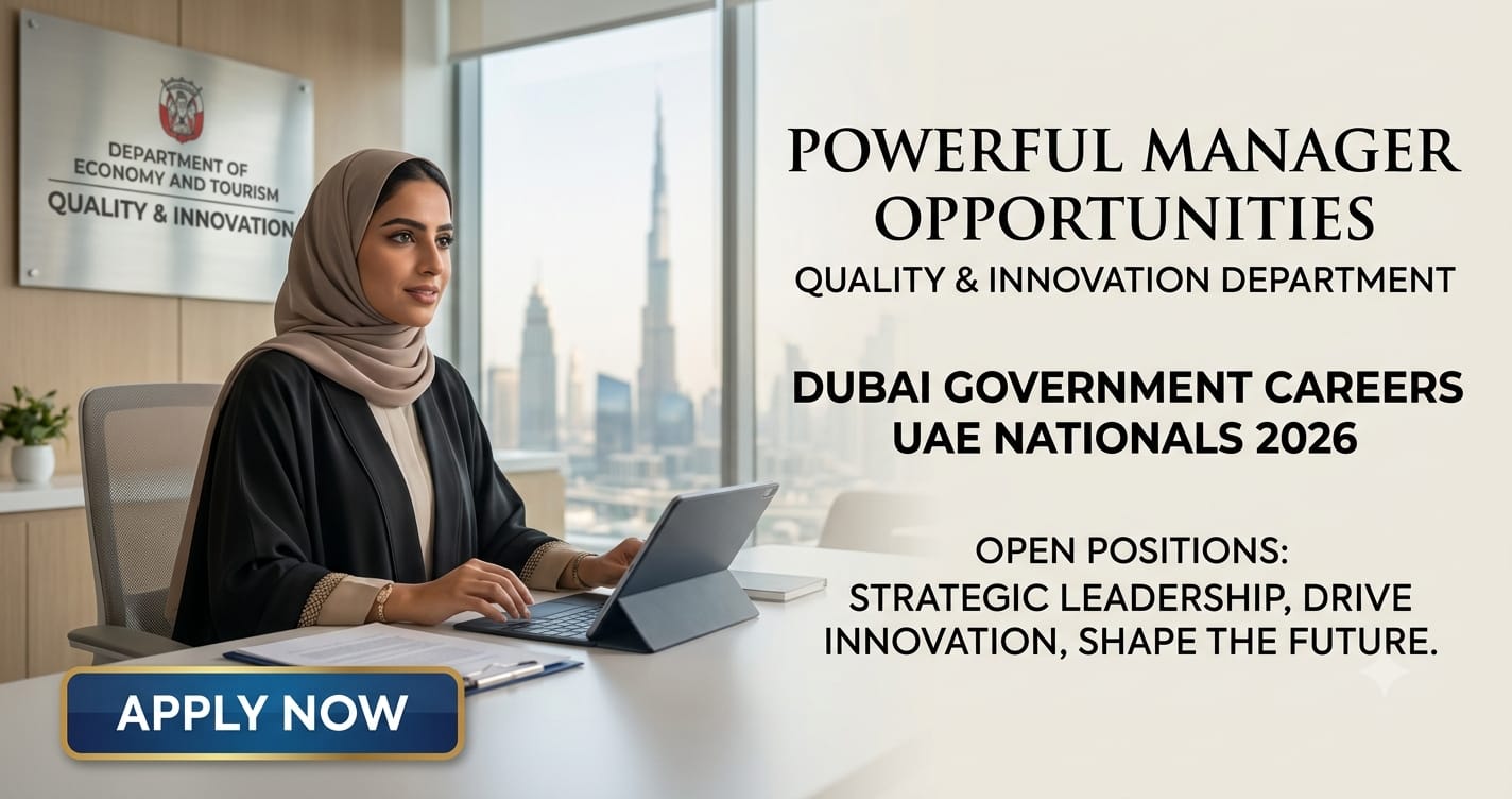 Excellent Manager Quality and Innovation Department of Economy and Tourism UAE Nationals 2026 | Dubai Government Careers