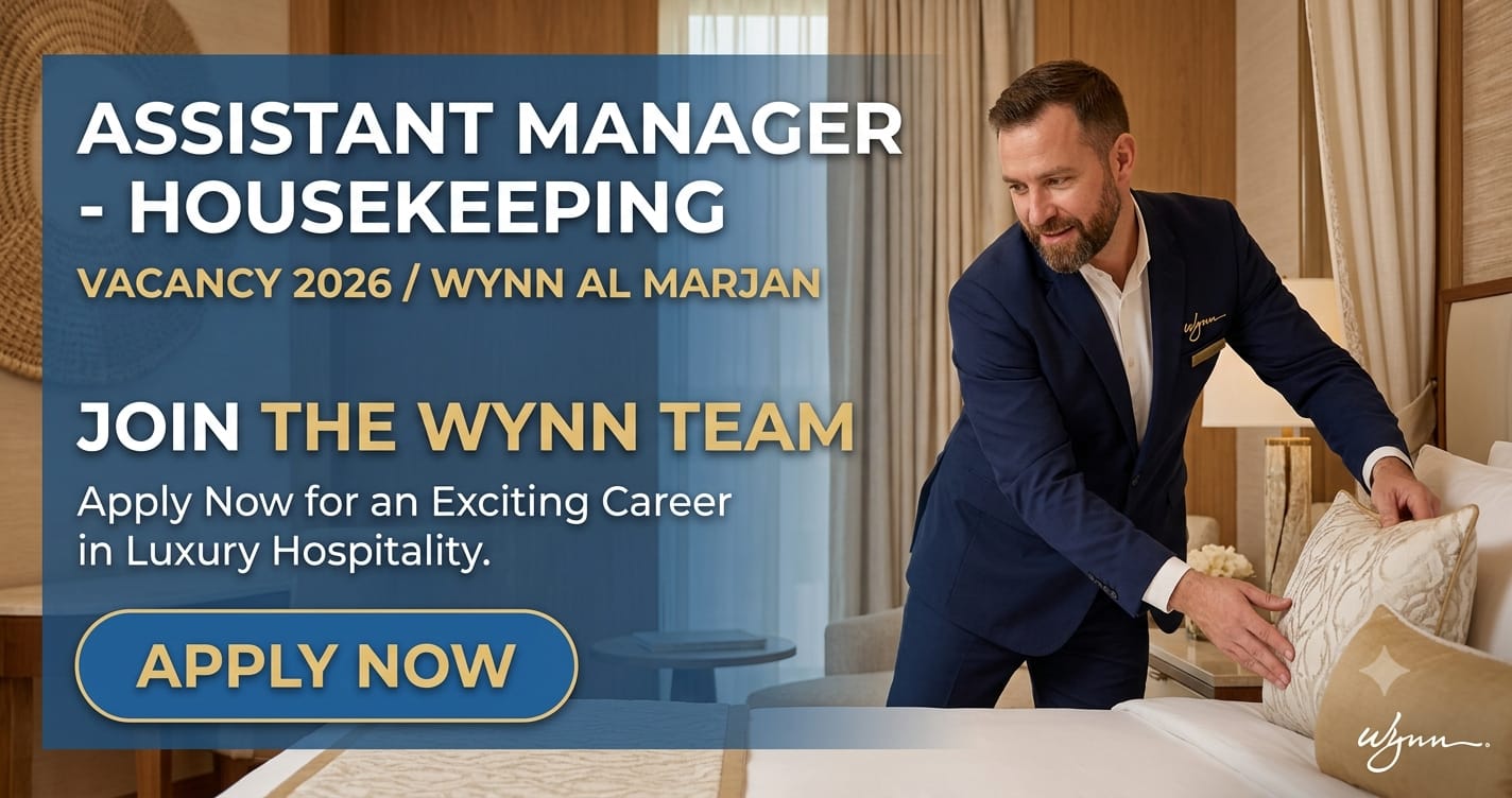 Rewarding Assistant Manager – Housekeeping Vacancy 2026 | Wynn Al Marjan Jobs