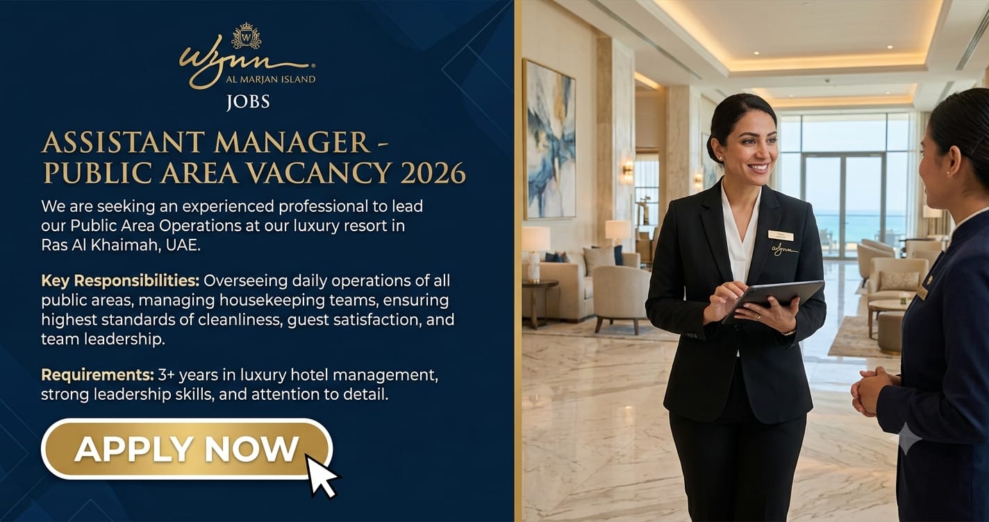 Exceptional Assistant Manager – Public Area Vacancy 2026 | Wynn Al Marjan Jobs