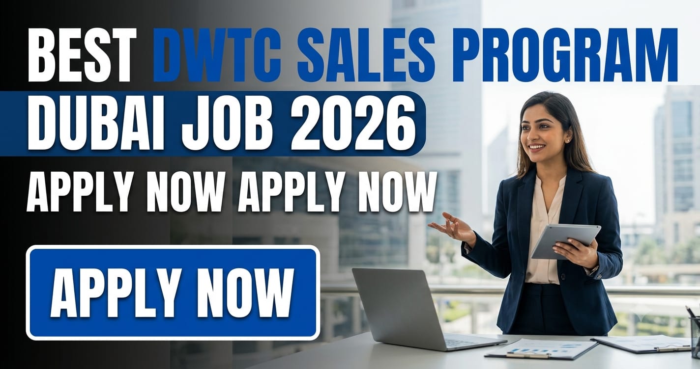 DWTC Sales Program Dubai – Sales & Customer Service Job 2026