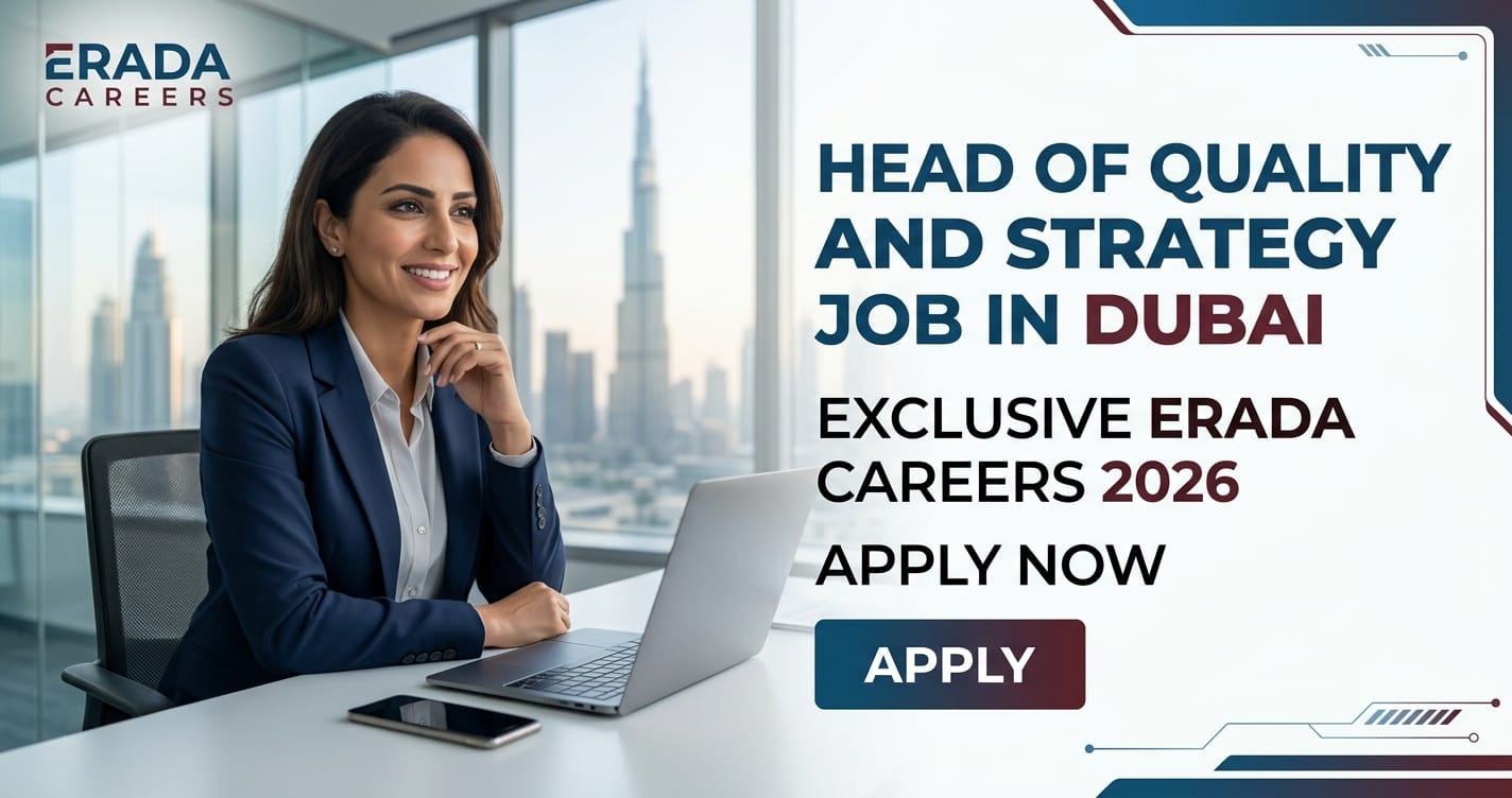Top Head of Quality and Strategy Jobs in Dubai | Exclusive ERADA Careers 2026