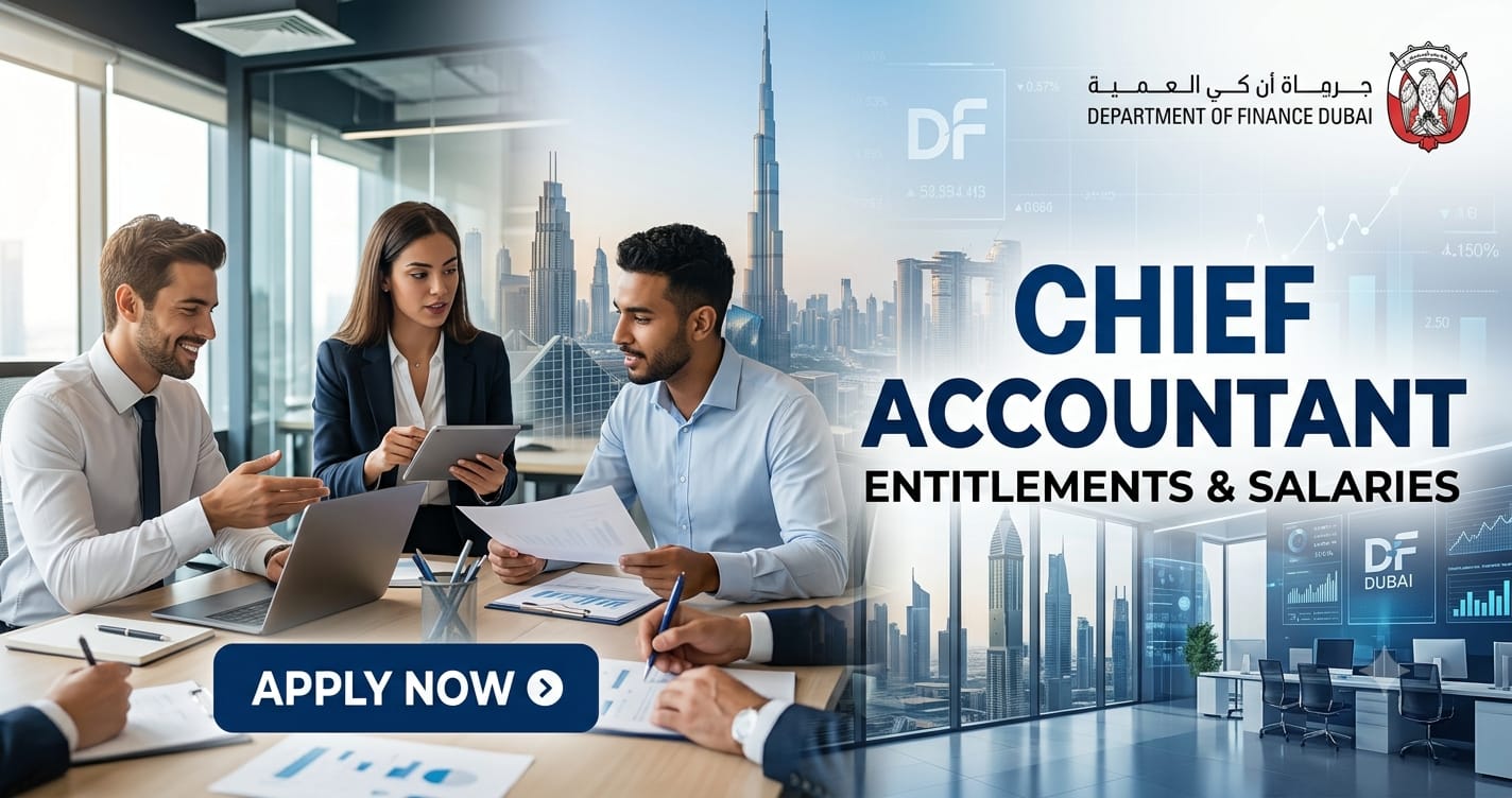 Chief Accountant Entitlements & Salaries | Department of Finance Dubai Careers 2026