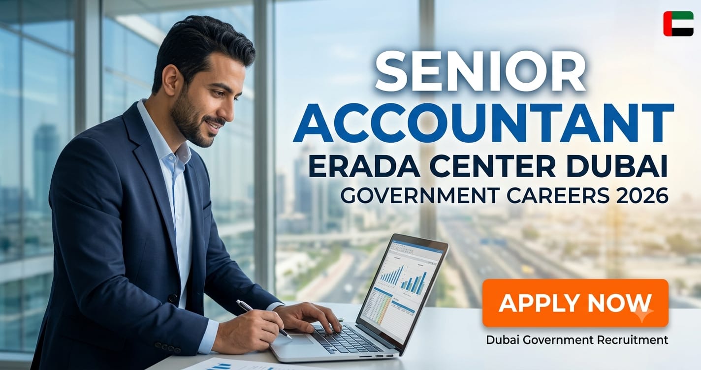Senior Accountant Erada Center Dubai | Government Careers 2026