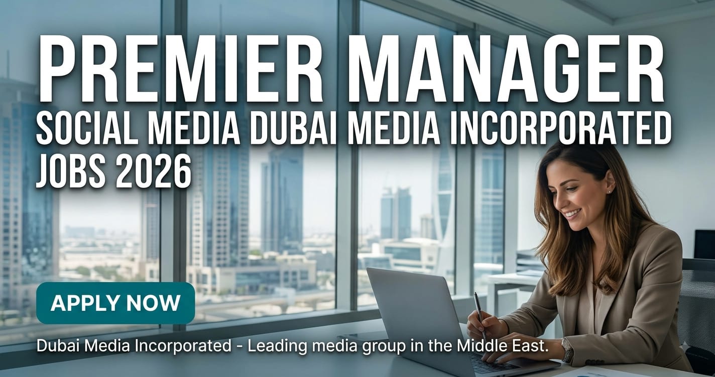 Premier Manager Social Media Dubai Media Incorporated Jobs 2026