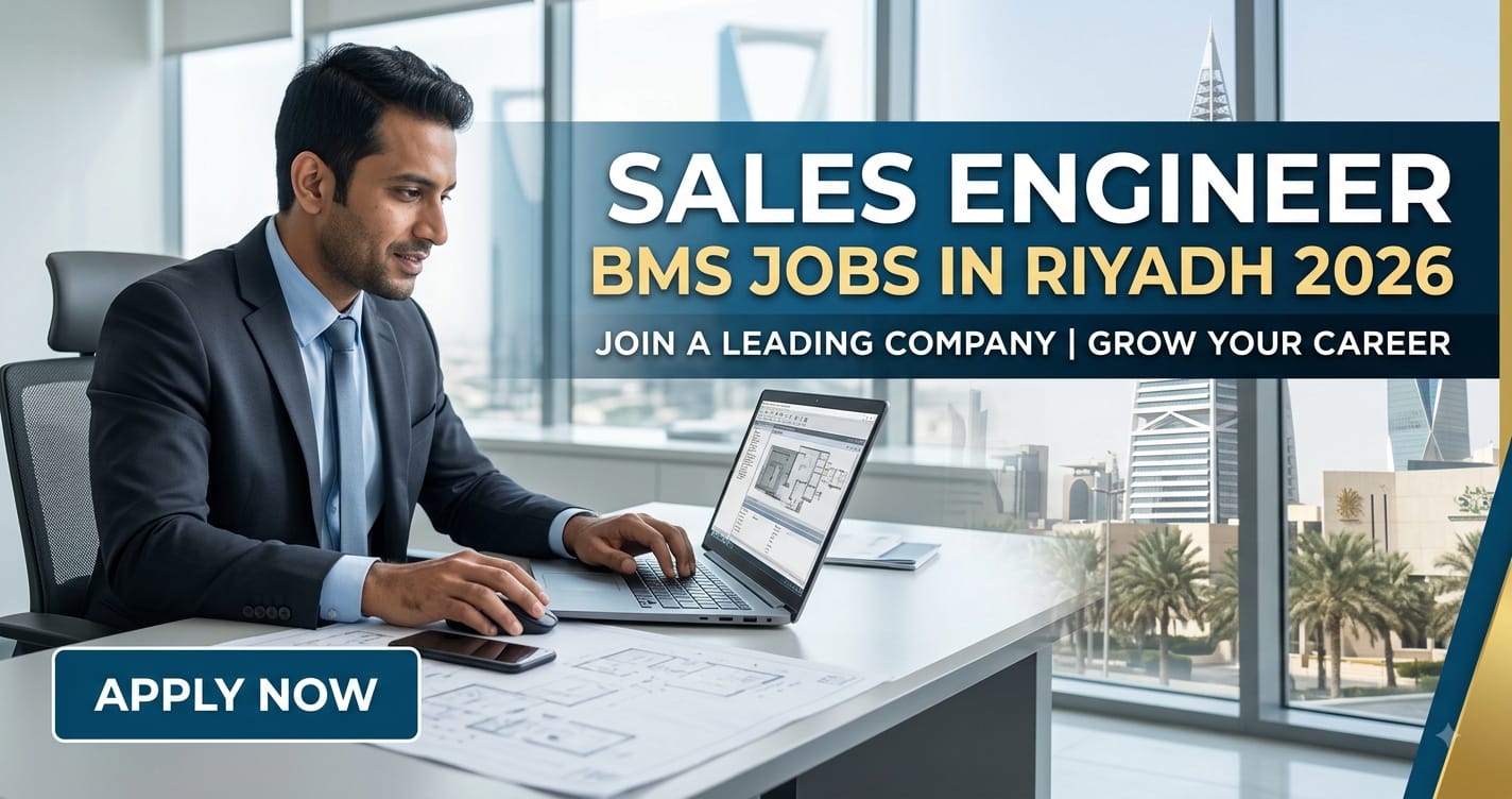 Sales Engineer – BMS Riyadh Jobs 2026