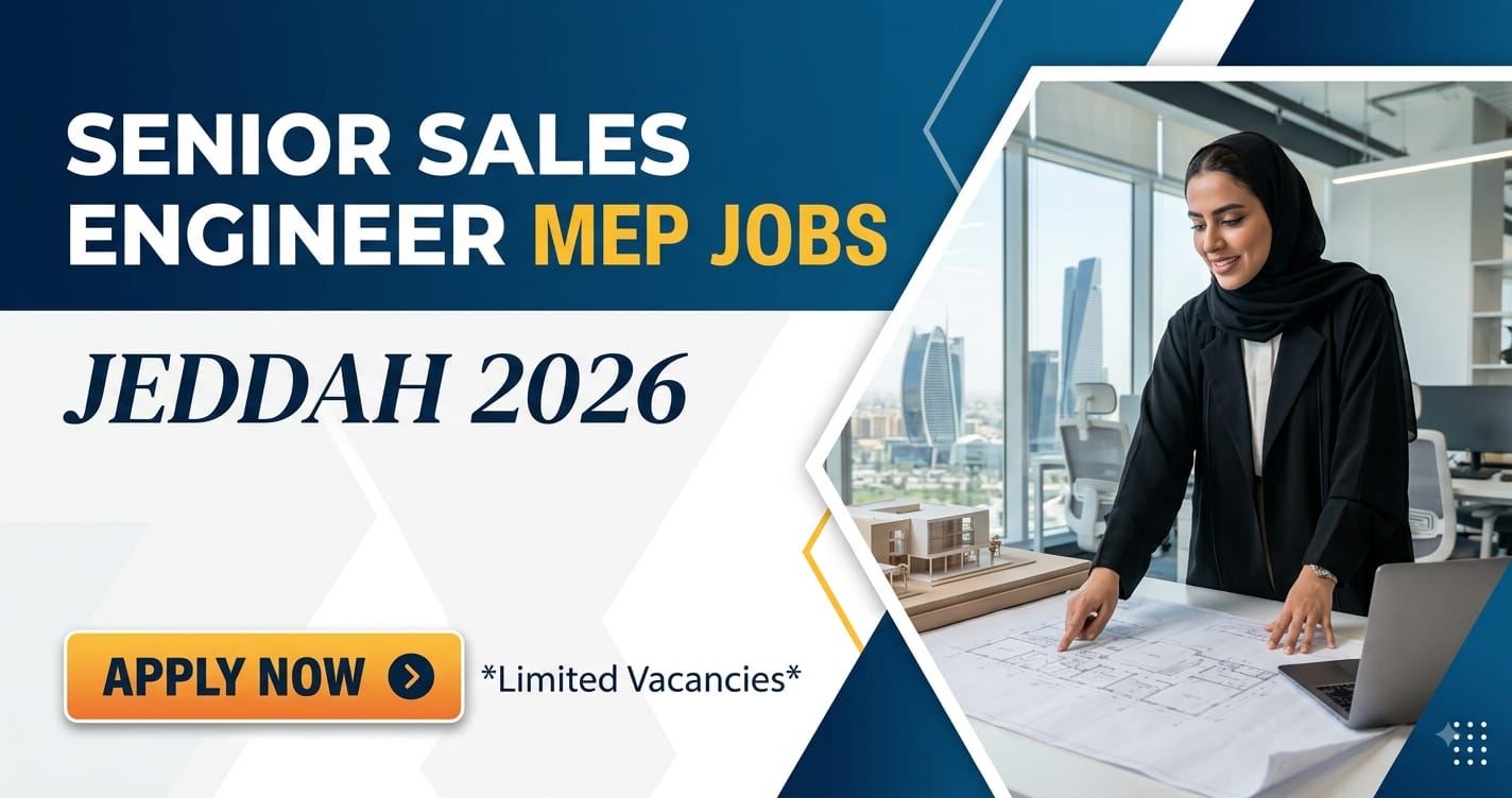 Senior Sales Engineer MEP Jobs Jeddah 2026