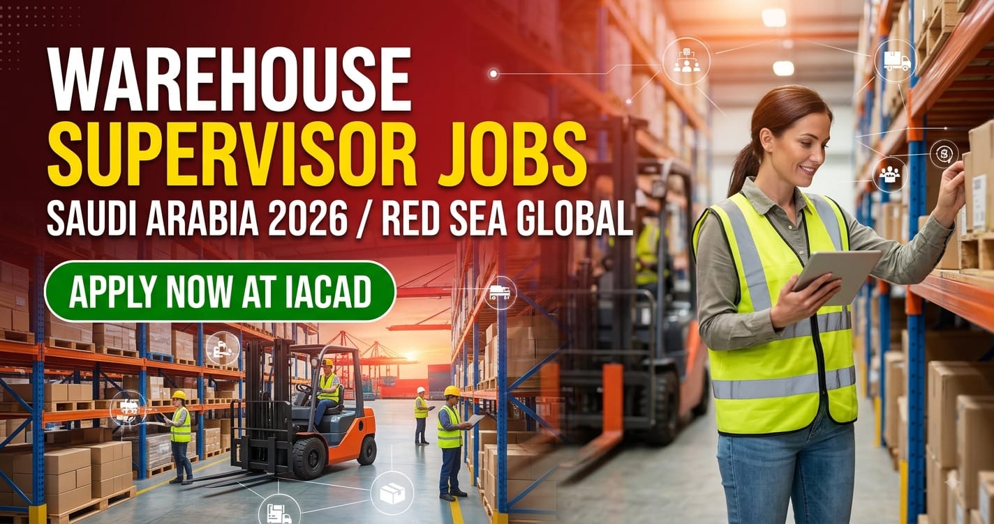 Warehouse Supervisor Jobs Saudi Arabia 2026